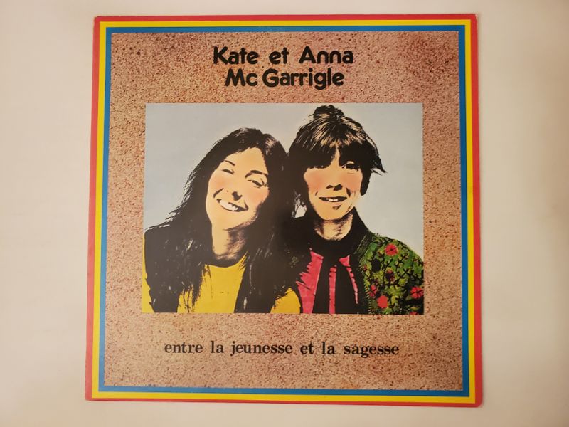 Kate et Anna McGarrigle entre la jeunesse et la sagesse vinyl record